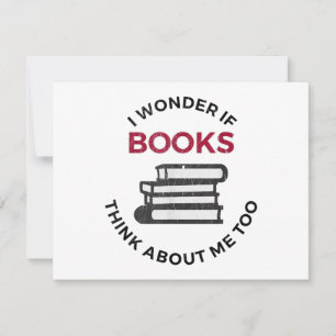 Tarjeta Festiva Me Pregunto Si Los Libros También Piensan En Mí - 