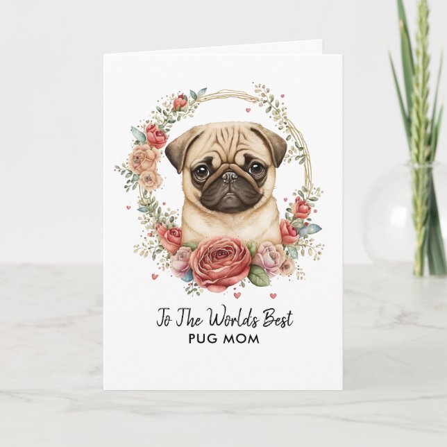 Tarjeta Festiva Mejor Día de Madre de Perro de Pug personalizado (Anverso)