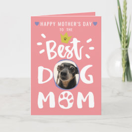Tarjeta Festiva Mejor Mamá Perro Foto Mascota Texto Lindo Rosa Día