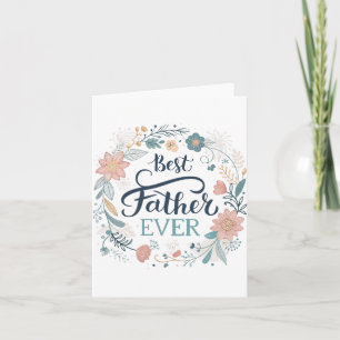 Tarjeta Festiva mejor padre del mundo, hermosas citas