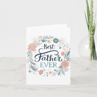 Tarjeta Festiva mejor padre del mundo, hermosas citas 