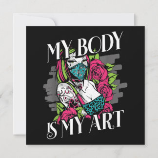 Tarjeta Festiva Mi cuerpo es mi regalo de artista de tatuaje artís