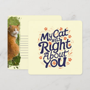 Tarjeta Festiva Mi gato tenía razón sobre ti –Amante de los gatos