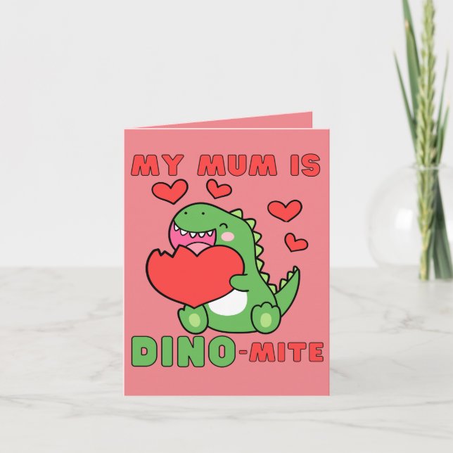 Tarjeta Festiva Mi Mamá Es Dino-Mite, Cuto, Día de San Valentín (Anverso)