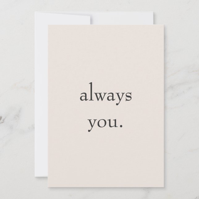 Tarjeta Festiva Minimal Valentine Printable Card | Always you. (Anverso)