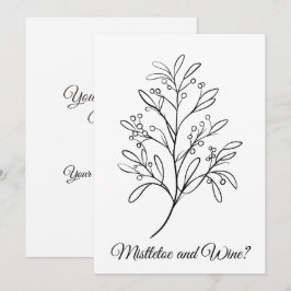 Tarjeta Festiva ¿Mistletoe y vino divertidos, su lugar o el mío?
