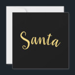 Tarjeta Festiva Moda Festividad Santa Script moderno fondo negro<br><div class="desc">Navidades alegres y elegantes y modernos que celebran a Santa Claus. Este diseño presenta el texto "Santa" centrado escrito en un bello guión cálido contra un fondo negro sólido y profundo. El texto se puede personalizar.</div>