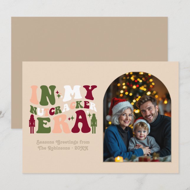 Tarjeta Festiva Natural Warmth My Nutcracker Era Christmas Photo (Anverso / Reverso)