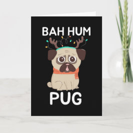 Tarjeta Festiva Navidades Bah Hum Pug Perro