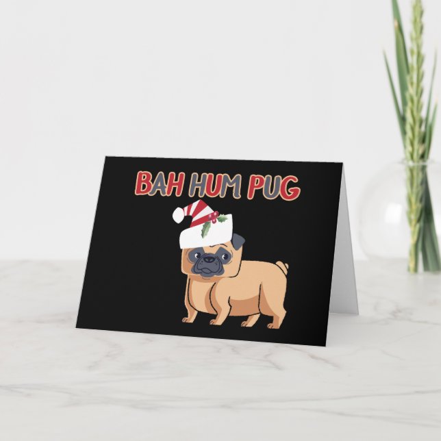 Tarjeta Festiva Navidades de Bah Hum Pug Humor de perro (Anverso)