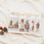 Tarjeta Festiva Navidades de fotos de Merry Everything Gold Script<br><div class="desc">¡Difundan alegría por las vacaciones con esta tarjeta festiva! "¡Feliz todo!" está escrito a mano en un guión divertido y moderno. La caligrafía es de oro para un ambiente más festivo. El oro es una imagen impresa, pero una versión real de Relieve metalizado dorado está disponible en nuestra tienda. Debajo...</div>