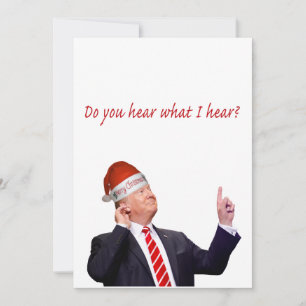 Tarjeta Festiva Navidades de Trump: ¿Escuchas lo que oigo?