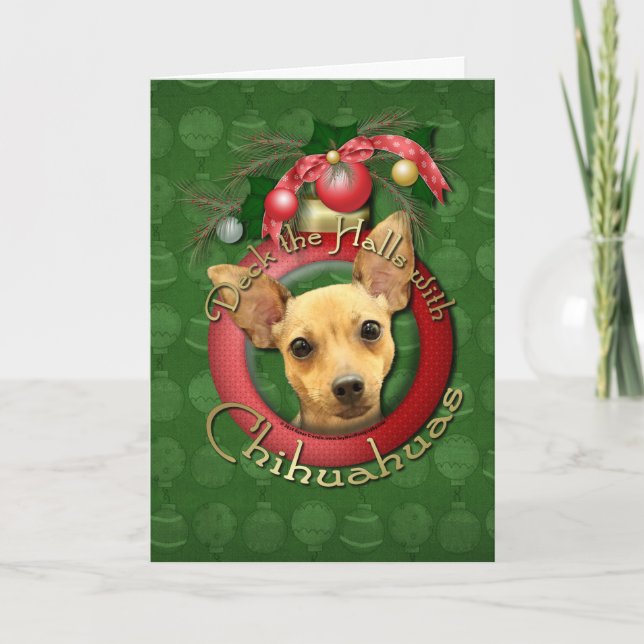 Tarjeta Festiva Navidades - Deck the Halls - Chihuahuas - Daisy (Anverso)