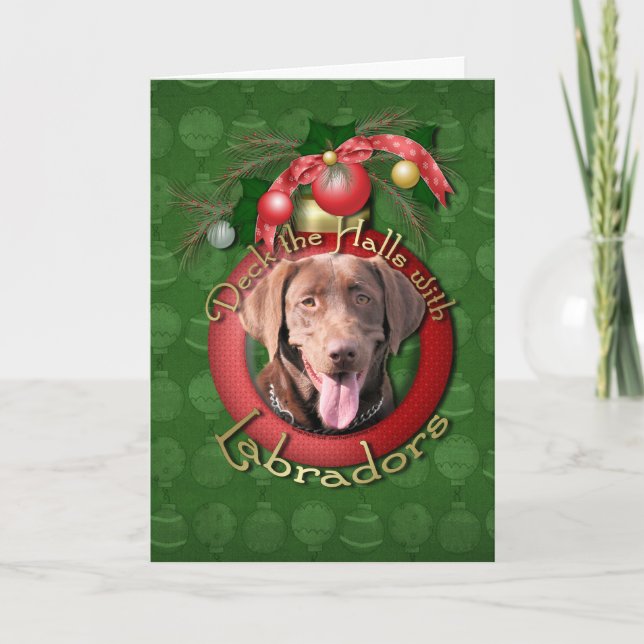 Tarjeta Festiva Navidades - Deck the Halls - Labradors - Chocolate (Anverso)