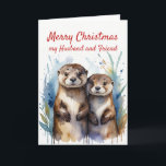 Tarjeta Festiva Navidades Divertido Otter Maravilloso Amigo Marido<br><div class="desc">Navidades Abiertamente Maravilloso Esposo Amigo Silly pero lleno de amor Feliz Navidad a mi Esposo,  mi Amigo</div>