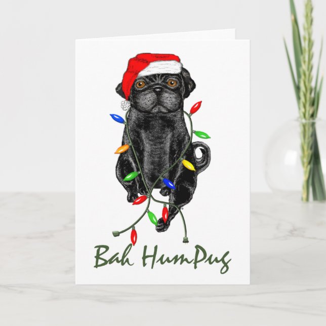 Tarjeta Festiva Navidades graciosos de Black Pug Dog Bah Humpug (Anverso)