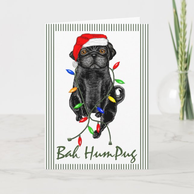 Tarjeta Festiva Navidades graciosos de Black Pug Dog Bah Humpug (Anverso)