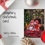 Tarjeta Festiva Navidades obligatorias con foto divertida<br><div class="desc">Este diseño puede ser personalizado en el área proporcionada cambiando la foto y/o el texto. O puede personalizarse haciendo clic en Personalizar esta plantilla y, a continuación, eligiendo la opción de hacer clic en el personalizar y eliminando o cambiando el color del fondo, agregando texto, cambiando el color o estilo...</div>