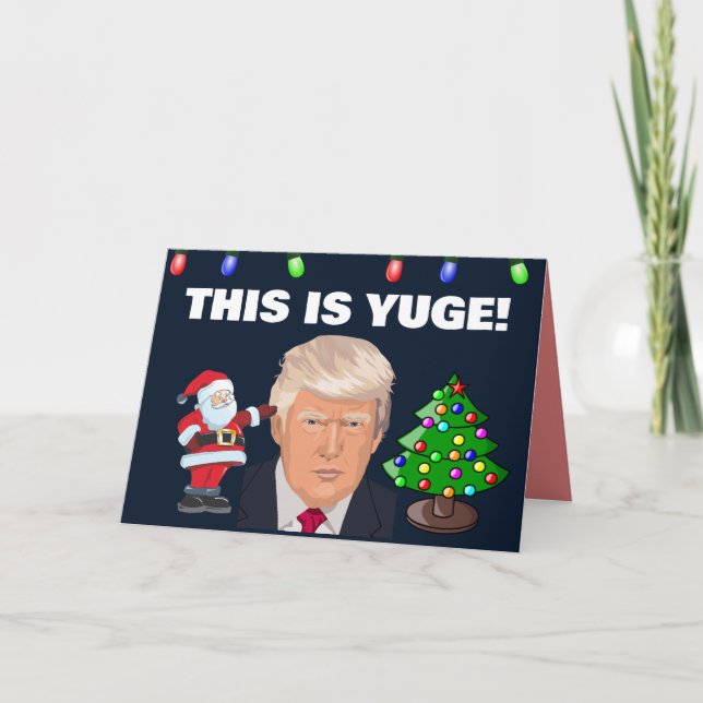Tarjeta Festiva NAVIDADES PRO Donald Trump YUGE (Anverso)