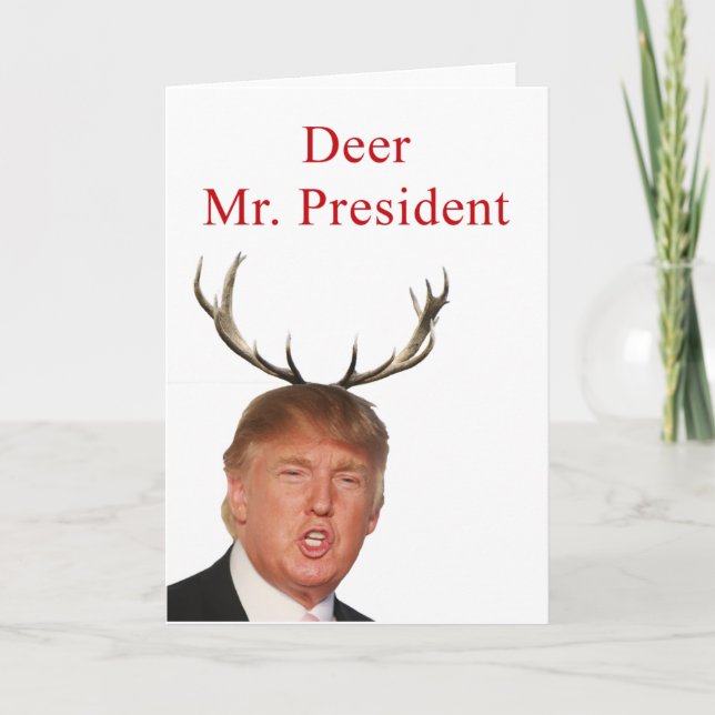 Tarjeta Festiva Navidades Trump: Sr. Presidente venado (Anverso)