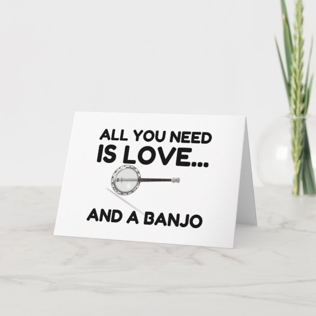 TARJETA FESTIVA NECESITA AMOR Y UN BANJO (Anverso)