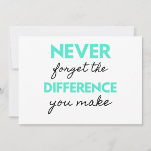 Tarjeta Festiva Never Forget The Difference You Make 2