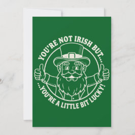 Tarjeta Festiva No eres irlandés pero sí afortunado divertido día 