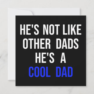 Tarjeta Festiva No es como otros Papás. Es un papá de Guay.