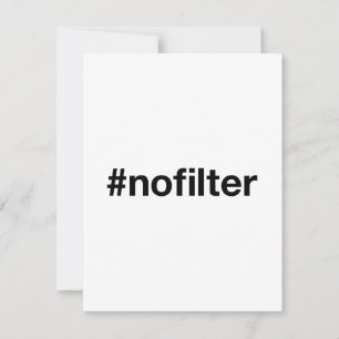 Tarjeta Festiva NO FILTER Hashtag