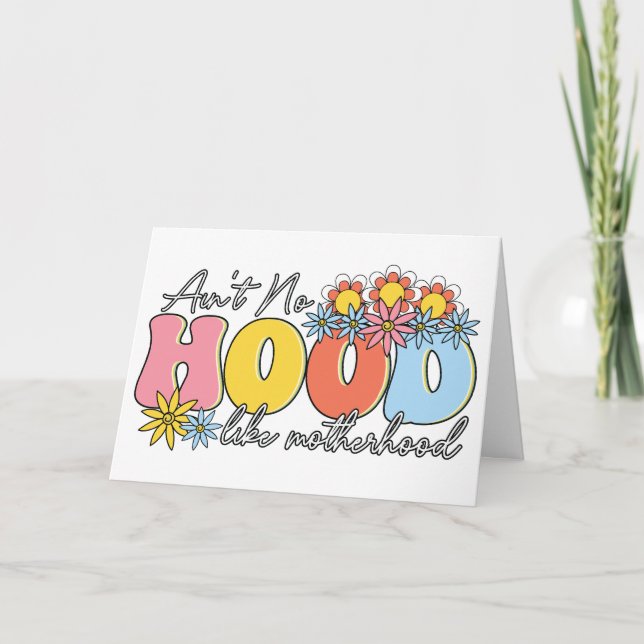 Tarjeta Festiva No hay capucha como la maternidad es un día divert (Anverso)