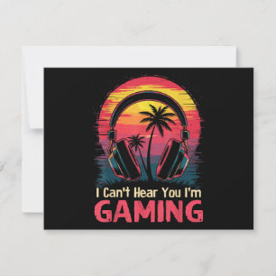 Tarjeta Festiva No puedo oírte estoy jugando videojuegos divertido