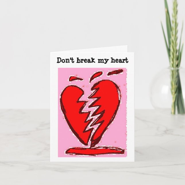 Tarjeta Festiva No rompa mi corazón (Anverso)
