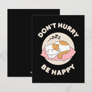 Tarjeta Festiva No te apresures sé feliz