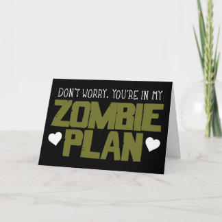 Tarjeta Festiva No te preocupes, estás en mi plan Zombie