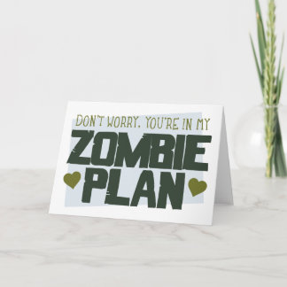 Tarjeta Festiva No te preocupes, estás en mi plan Zombie