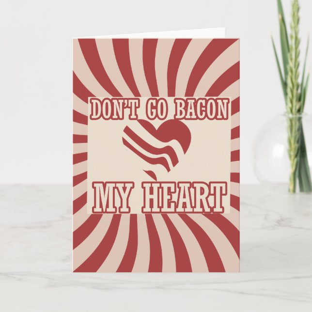Tarjeta Festiva No vayas a BACON my Heart (Anverso)