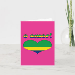 Tarjeta Festiva O Amor! - Love in Brazilian Valentine's Day