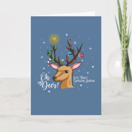 Tarjeta Festiva OH DEER | Navidades divertidos Pun