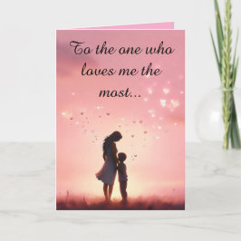 Tarjeta Festiva One Who Loves Me Most 