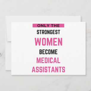 Tarjeta Festiva Only The Strongest Women Become Medical Assistant2