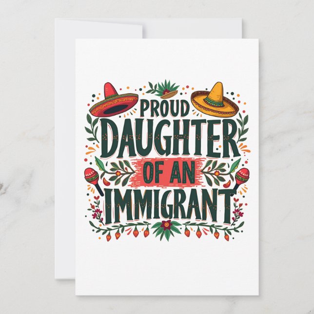 Tarjeta Festiva Orgullosa hija de un inmigrante mexicano (Anverso)