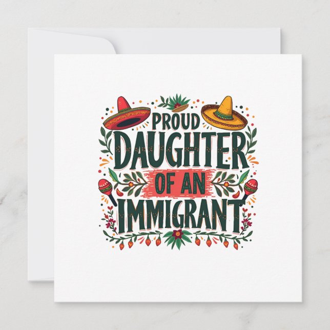Tarjeta Festiva Orgullosa hija de un inmigrante mexicano (Anverso)