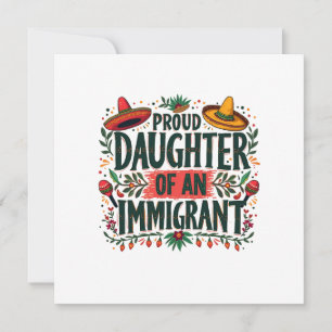 Tarjeta Festiva Orgullosa hija de un inmigrante mexicano