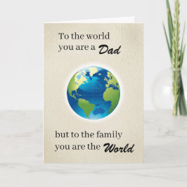 Tarjeta Festiva Papá, eres el Mundo para la Familia