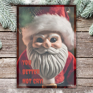 Tarjeta Festiva Papá Noel espeluznante no deberías llorar divertid
