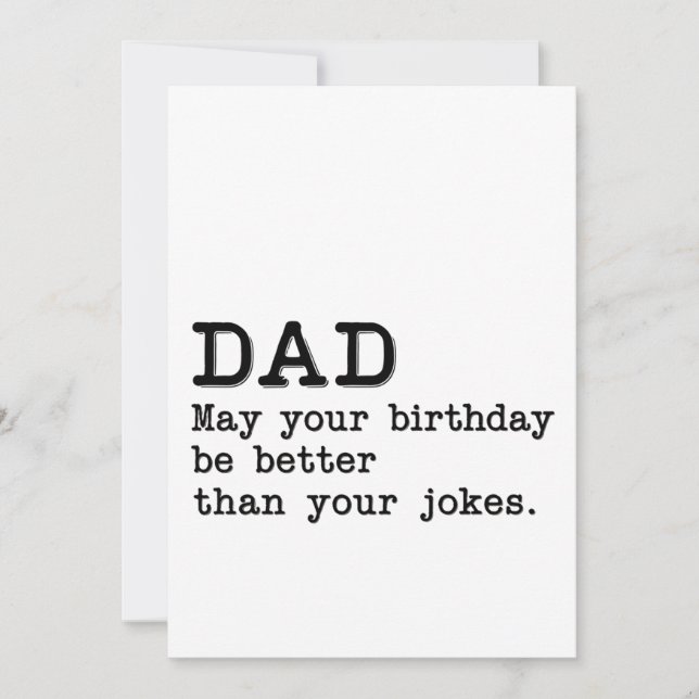 Tarjeta Festiva Papá, que tu cumpleaños sea mejor que tus chistes (Anverso)
