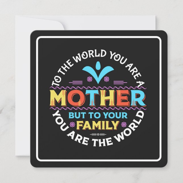 Tarjeta Festiva Para el mundo eres una madre (Anverso)