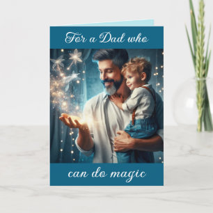 Tarjeta Festiva Para un padre que puede hacer magia