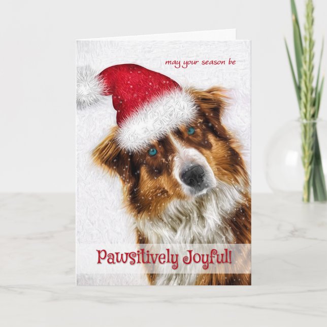Tarjeta Festiva Pawsitivamente alegre Pastor Australiano Santa (Anverso)