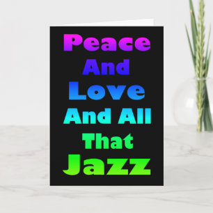 Tarjeta Festiva Paz y amor y todo ese gráfico del jazz